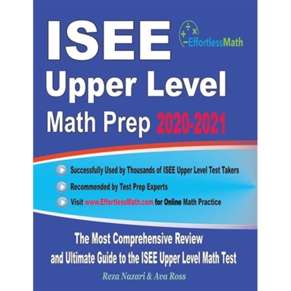 Pre-Owned ISEE Upper Level Math Prep 2020-2021: The Most Comprehensive Review and Ultimate Guide to the ISEE Upper Level Math Test