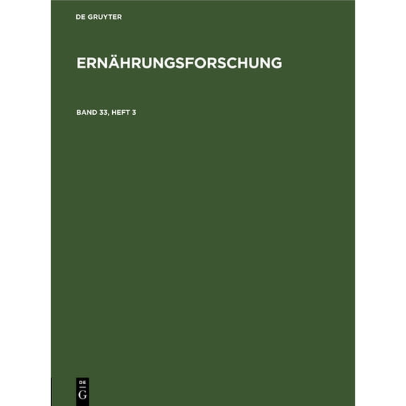 Ernährungsforschung. Band 33, Heft 3 (Hardcover)