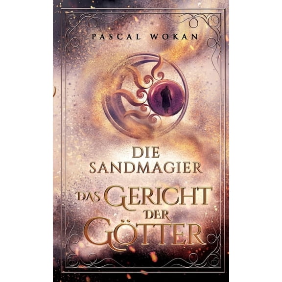 Die Sandmagier: Das Gericht der GÃ¶tter, (Paperback)