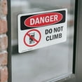 thumbnail image 4 of (2 Pack) Do Not Climb OSHA Danger Sign 18 Inch X 12 Inch Vinyl Label Decal Sticker Weather Resistant, UV Protected for Workplace, Business, and Construction Site, Made in the USA, 4 of 7