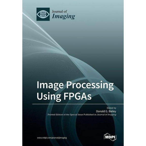 Image Processing Using FPGAs, (Paperback)