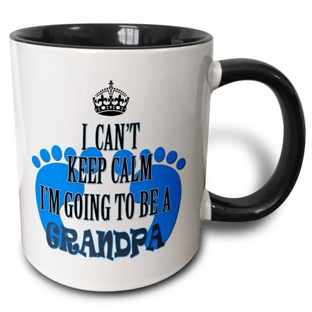 3dRose I cant keep calm Im going to be a Grandpa. Baby boy. Funny saying. - Two Tone Black Mug, (Best Keep Calm Sayings)