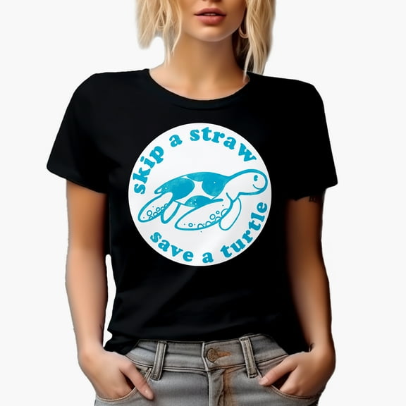 Skip a Straw, Save a Turtle, Earth Day or Environmentalist Art Merch Gift, Black T-Shirt, Small