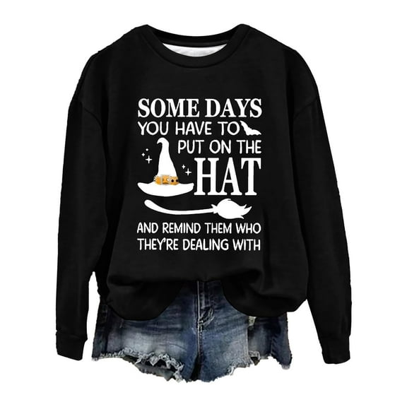 Towmus Women's Halloween Some Days You Have To Put On The Hat Casual Crewneck Sweatshirt Graphic Oversized Pullover Sweatshirts