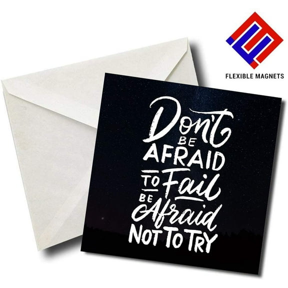 Don't Be Afraid To Fail Be Afraid Not To Try - Quote Magnet for refrigerator. Great Gift! By Flexible Magnets
