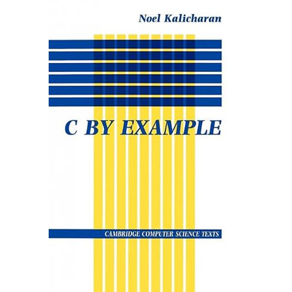 Pre-Owned C by Example (Paperback) 0521456509 9780521456500