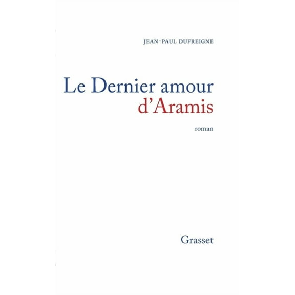 Le dernier amour d'Aramis, (Paperback)