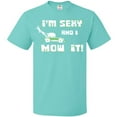 thumbnail image 3 of Inktastic I'm Sexy and I Mow It Lawnmower Fun T-Shirt, 3 of 5