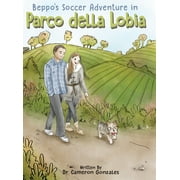 Beppo's Soccer Adventure in Parco della Lobia (Hardcover)(Large Print)