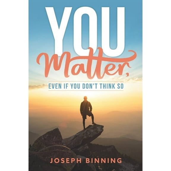 You MATTER, even if you don't think so (Paperback)