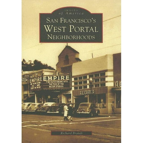 Images of America: San Francisco's West Portal Neighborhoods (Paperback)