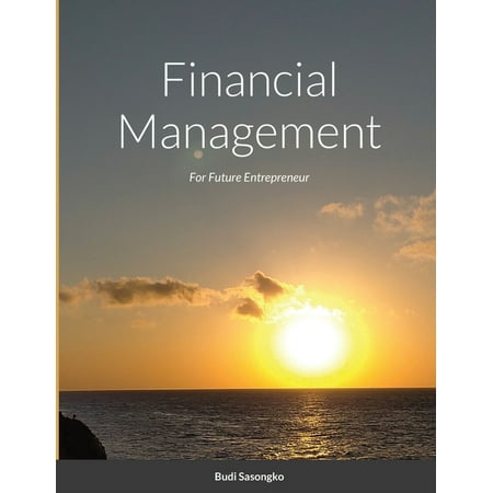 Financial Management : For Future Entrepreneur (Paperback)