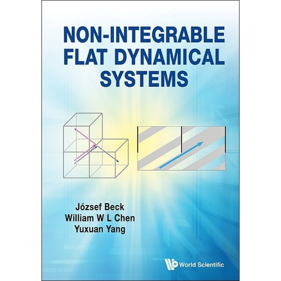 Non-Integrable Flat Dynamical Systems, (Hardcover)