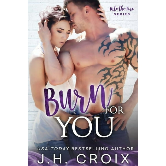 Into the Fire Burn For You, Book 9, (Paperback)