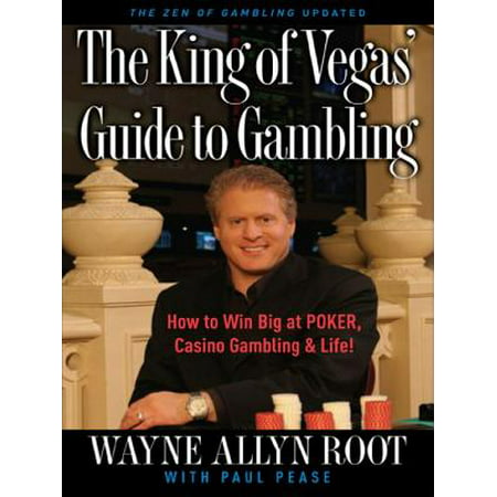 The King of Vegas' Guide to Gambling - eBook (Best Games To Gamble In Vegas)
