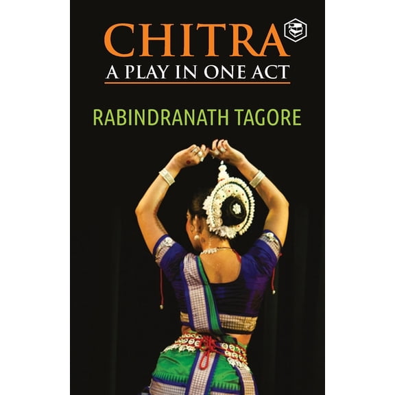 Chitra: A Play in One Act, (Paperback)