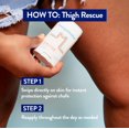 thumbnail image 4 of Thigh Rescue Anti-Chafe Stick | Prevents Skin Chafe & Irritation | Thighs, arms, Bra-Lines & More, 4 of 5