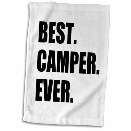 3dRose Best Camper Ever - bold text for camping fan or camp hater ironic use - Towel, 15 by