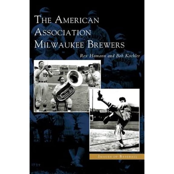 American Association Milwaukee Brewers (Hardcover)