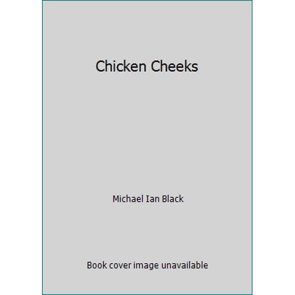 Pre-Owned Chicken Cheeks (Paperback) 0545424895 9780545424899