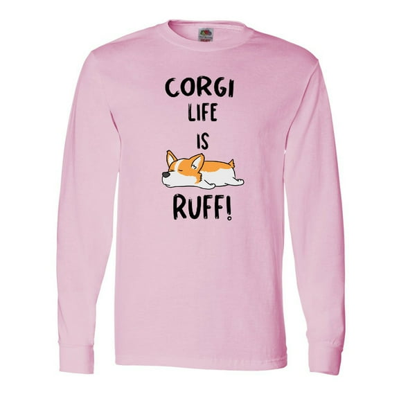 Inktastic Corgi Life is Rough Long Sleeve T-Shirt