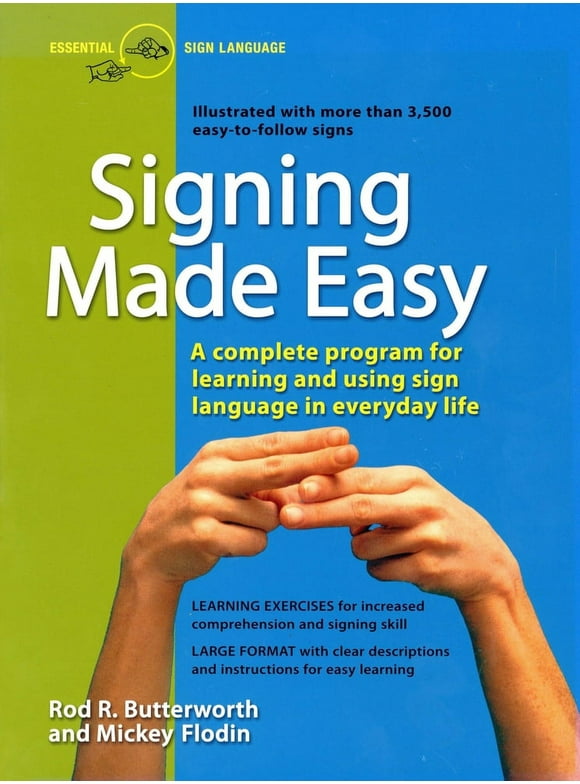 Pre-Owned Signing Made Easy: A Complete Program for Learning Sign Language. Includes Sentence Drills and Exercises for Increased Comprehension and (Paperback) 0399514902 9780399514906