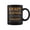 Black, variant on Grady Completely Unexplainable Notices Everything But WonT Say It Name Coffee Mugs