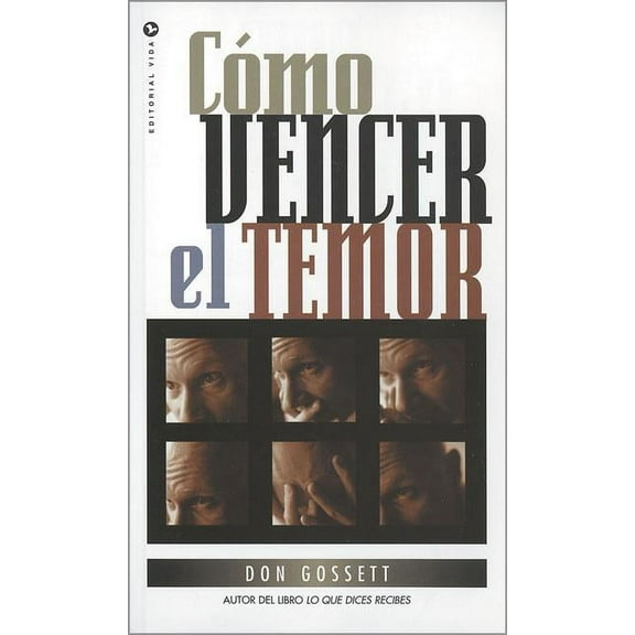 La C��mo Vencer El Temor, (Paperback)
