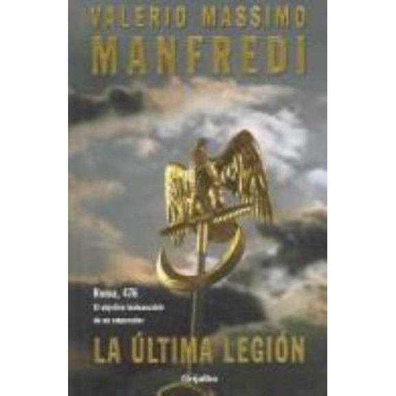 Pre-Owned La ultima legion / The Last Legion (Spanish Edition) (Hardcover) 8425337054 9788425337055