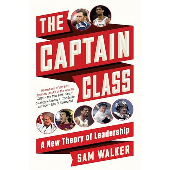 Pre-Owned The Captain Class: A New Theory of Leadership, (Paperback)
