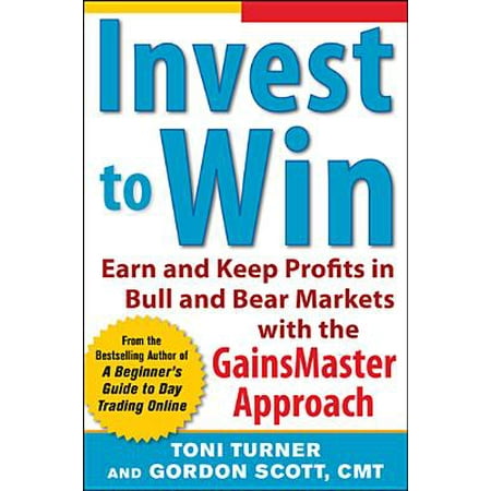 Invest To Win Earn Amp Keep Profits In Bull Amp Bear Markets