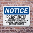 thumbnail image 4 of (2 Pack) Do Not Enter Limited Access Area Access OSHA Notice Sign 18 Inch X 12 Inch Plastic Sign, Weather Resistant, UV Protected for Workplace, Business, and Construction Site, Made in the USA, 4 of 8