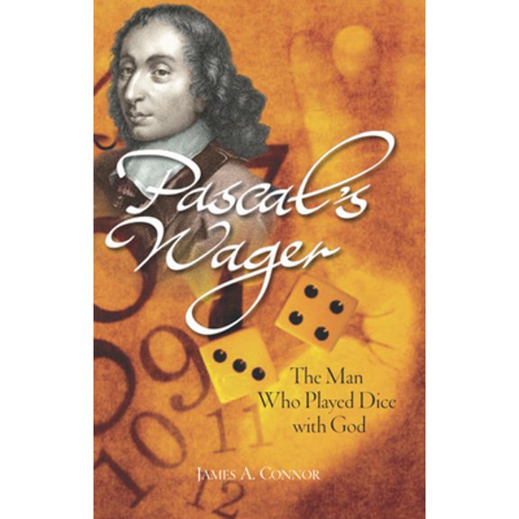 Pre-Owned Pascal's Wager: The Man Who Played Dice with God (Paperback) 0745952976 9780745952970