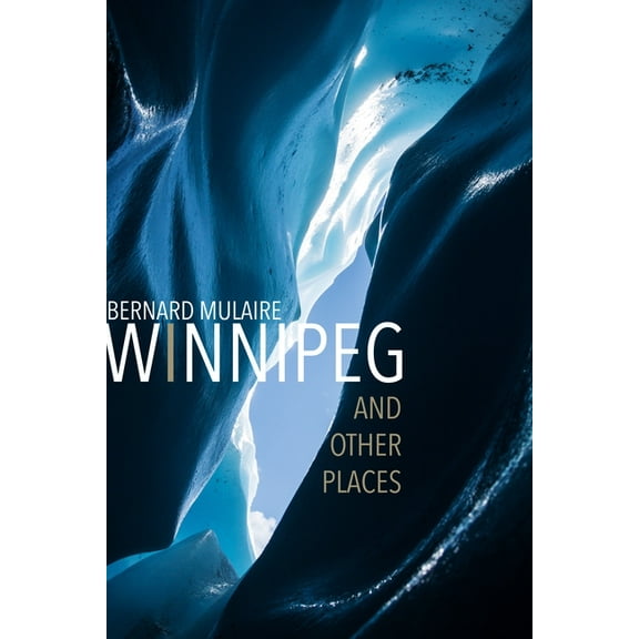 From the Heart Winnipeg: And Other Places, (Paperback)