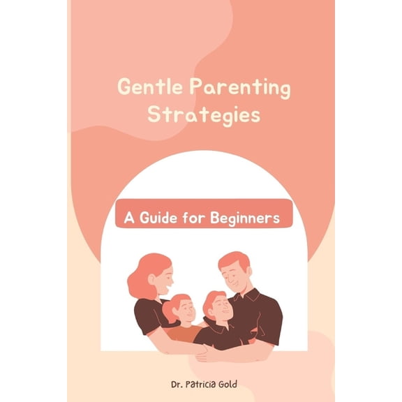 Gentle Parenting Strategies
