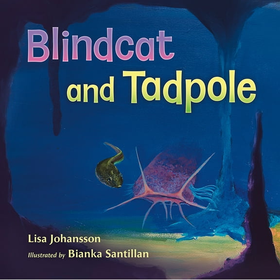 Will and Pamela Nelson Harte Water and t Blindcat and Tadpole, (Hardcover)