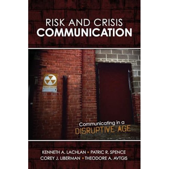 Pre-Owned Risk AND Crisis Communication: Communicating in a Disruptive Age, 9781465286444, 1465286446, Paperback, 1 edition