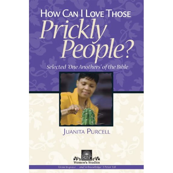 Pre-Owned How Can I Love Those Prickly People? (RBP women's studies) (Paperback) 0872271870 9780872271876