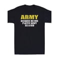 thumbnail image 2 of Army Because No One Played Navy As A Kid Funny Saying Gift Vintage Men's T-Shirt Soft And Comfortable Round Neck - 220g Tee For Adult, Men, Women, Teen, Teenager, Adolescent,Youth, 2 of 6