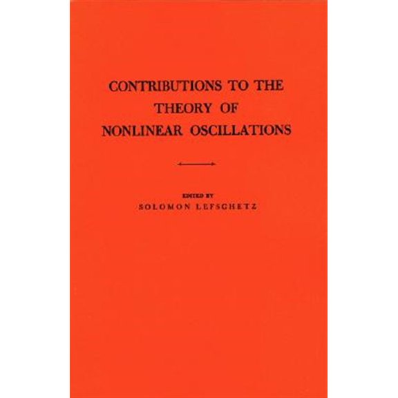 Pre-Owned Annals of Mathematics Studies Contributions to the Theory of Nonlinear Oscillations, Volume I, Book 20, (Paperback)