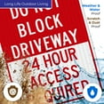 thumbnail image 5 of Do Not Block Driveway 24 Hour Access Required Red Sign,, 5 of 8