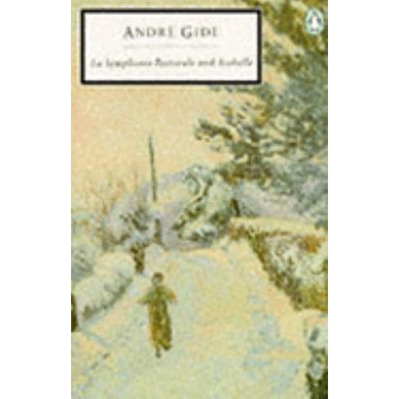 Pre-Owned La Symphonie Pastorale & Isabelle (Twentieth Century Classics S.) (Paperback) 014018046X 9780140180466