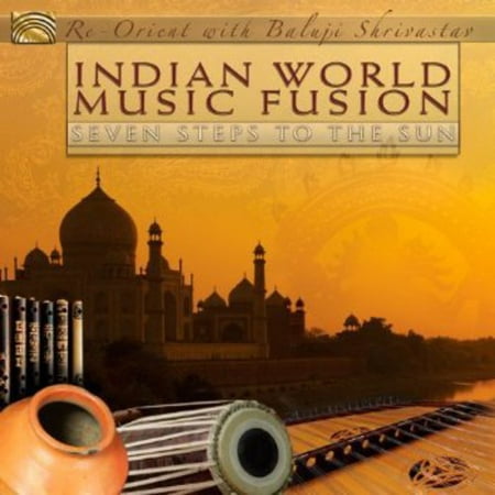 Indian World Music Fusion: Seven Steps to the Sun (Best Indian Fusion Music)
