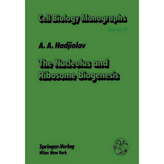 Cell Biology Monographs The Nucleolus and Ribosome Biogenesis, Book 12, (Paperback)