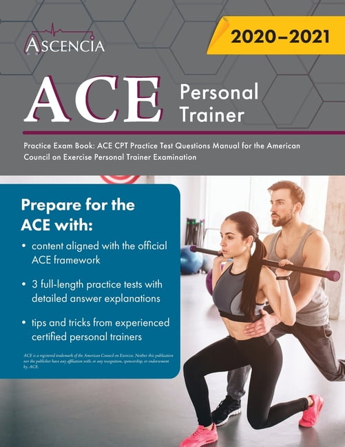 ACE Personal Trainer Practice Exam Book ACE CPT Practice Test