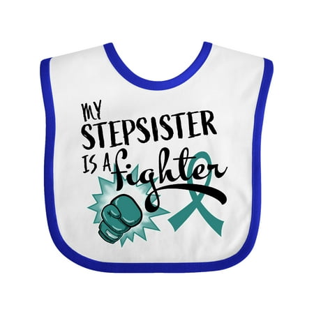

Inktastic Ovarian Cancer Awareness My Stepsister is a Fighter Gift Baby Boy or Baby Girl Bib