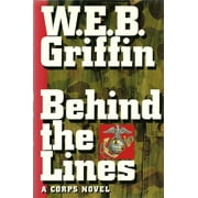 Behind the Lines  Corps, Vol 7 , Pre-Owned  Hardcover  0399140867 9780399140860 W.E.B. Griffin