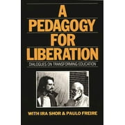 A Pedagogy for Liberation (Paperback)