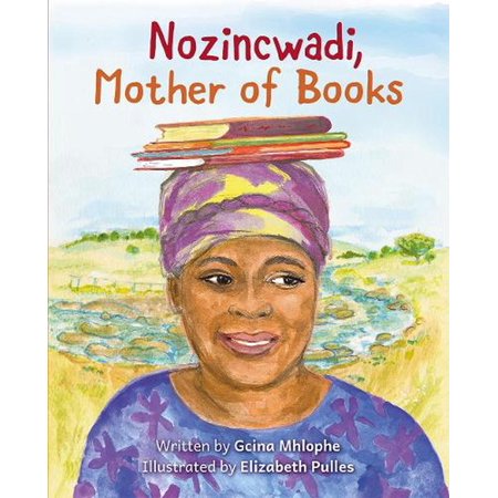 Gcina Mhlophe Nozincwadi Mother of Books (Paperback)