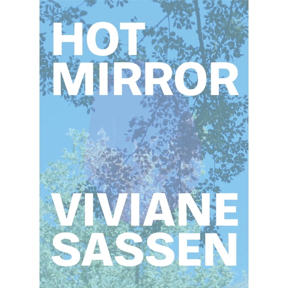 Viviane Sassen : Hot Mirror